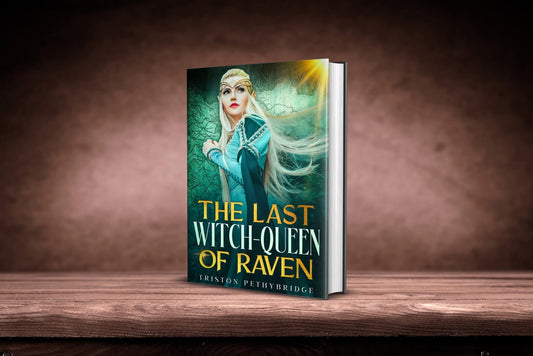 The Last Witch-Queen of Raven (Limited Edition Paperback Cover Art)